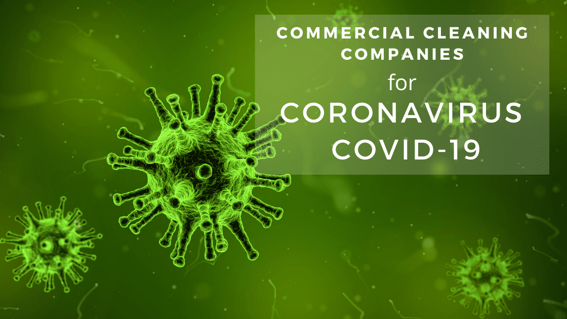 Commercial Cleaning Companies for Coronavirus COVID-19