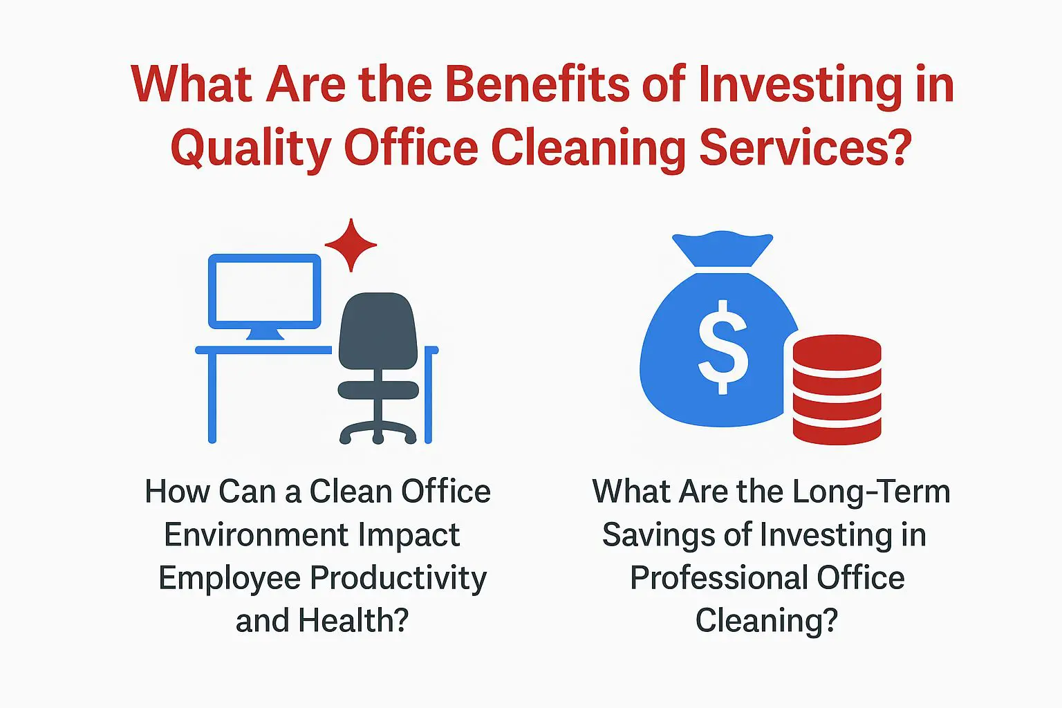 What Are the Benefits of Investing in Quality Office Cleaning Services?