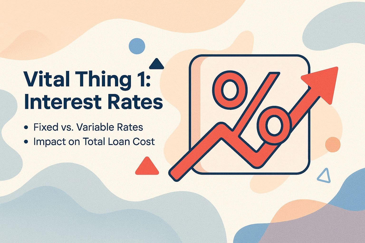 Vital Thing 1: Interest Rates