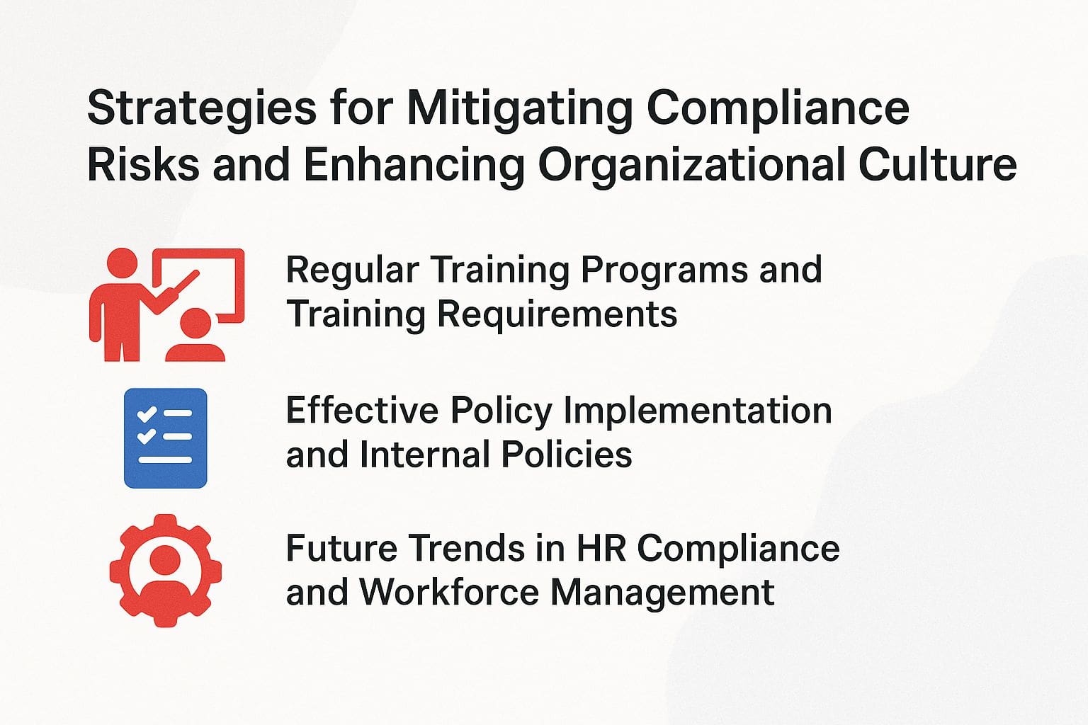 Strategies for Mitigating Compliance Risks and Enhancing Organizational Culture Strategies for Mitigating Compliance Risks and Enhancing Organizational Culture