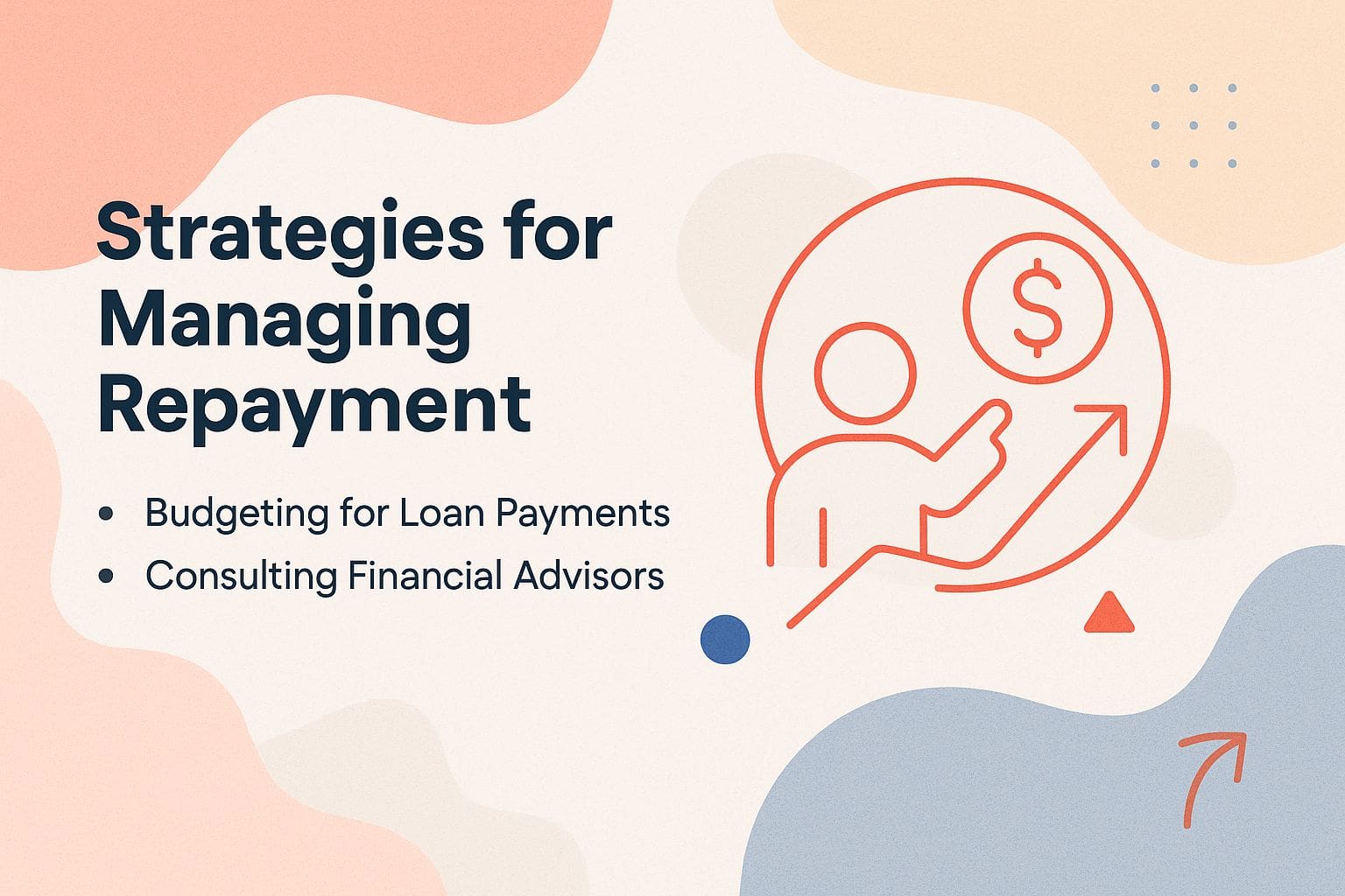 Strategies for Managing Repayment