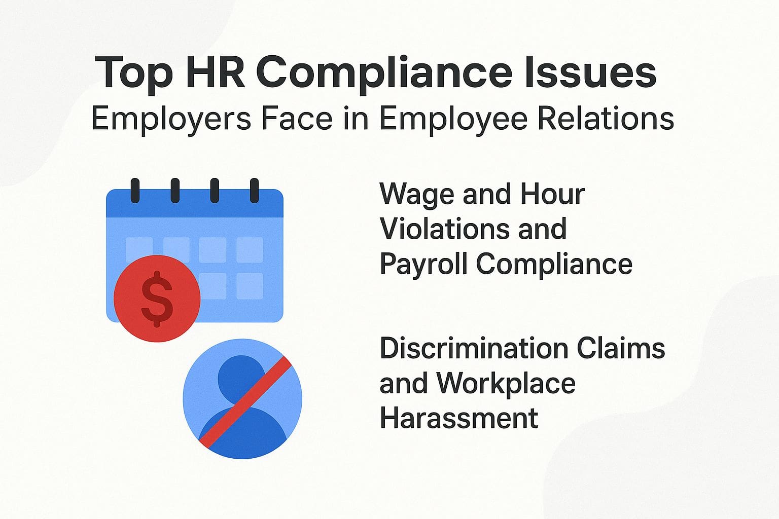 Top HR Compliance Issues Employers Face in Employee Relations Top HR Compliance Issues Employers Face in Employee Relations