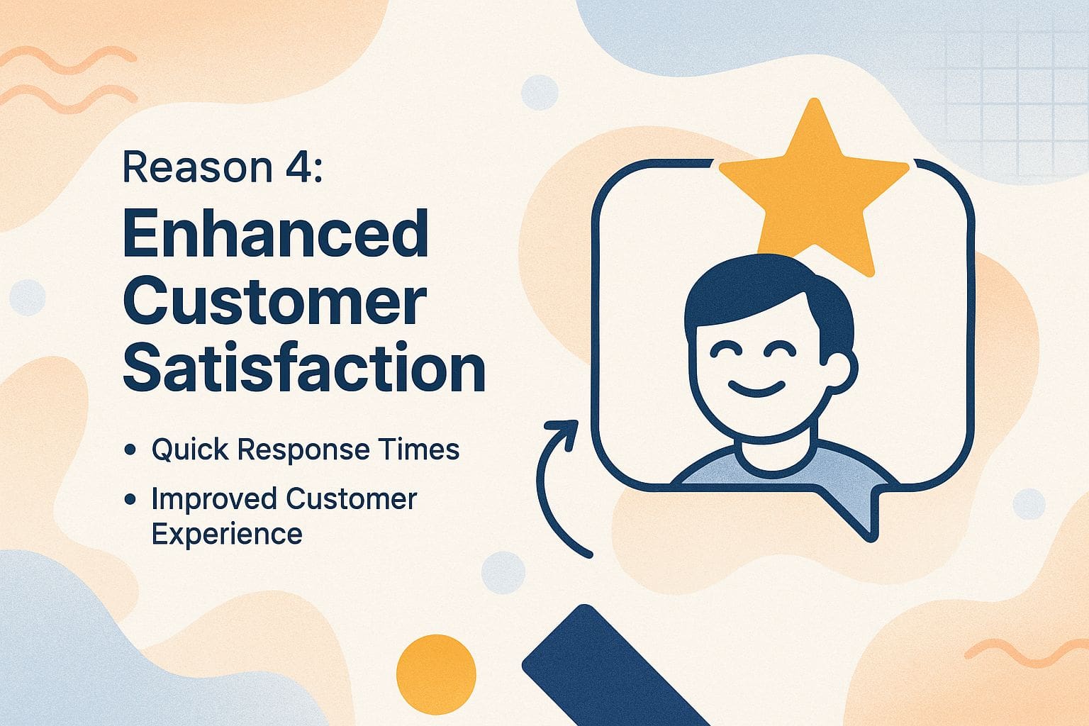 Reason 4: Enhanced Customer Satisfaction