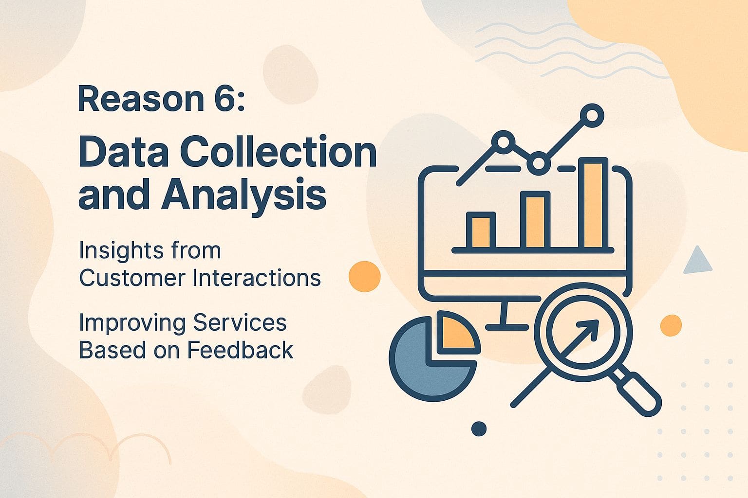 Reason 6: Data Collection and Analysis