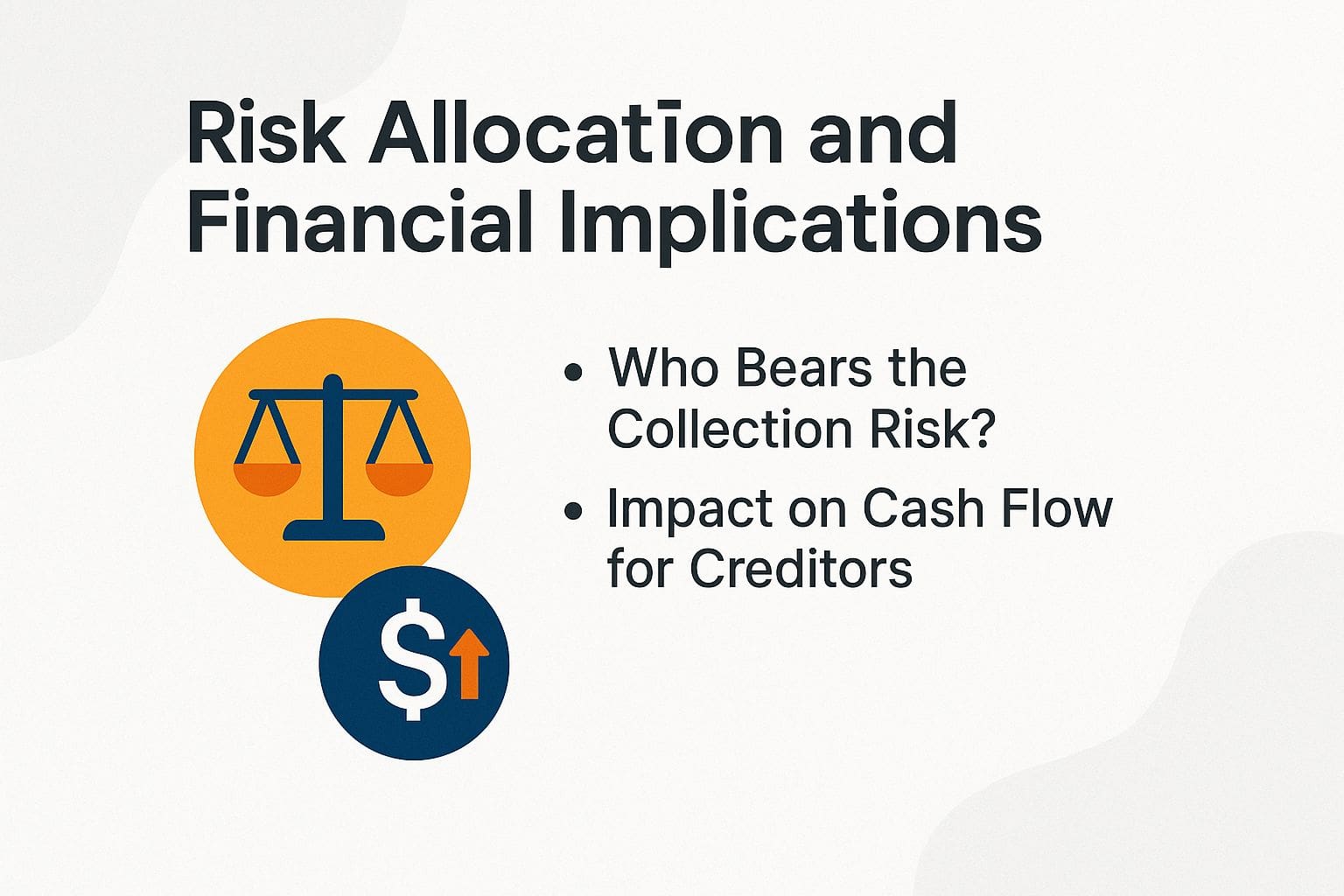 Risk Allocation and Financial Implications Risk Allocation and Financial Implications